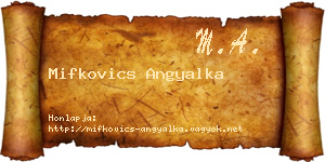 Mifkovics Angyalka névjegykártya